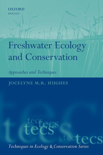 Freshwater Ecology And Conservation Approaches And Techniques Nhbs