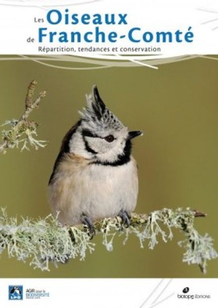 Les Oiseaux de Franche-Comté: Répartition, Tendances et Conservation [The Birds of Franche-Comté: Distribution, Trend and Conservation]