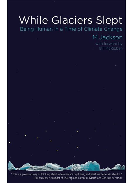 While Glaciers Slept