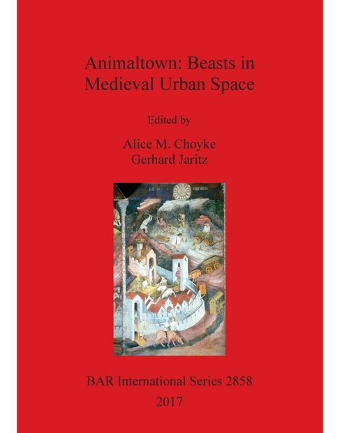 Animaltown: Beasts in Medieval Urban Space