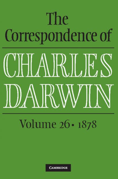 The Correspondence of Charles Darwin, Volume 26: 1878