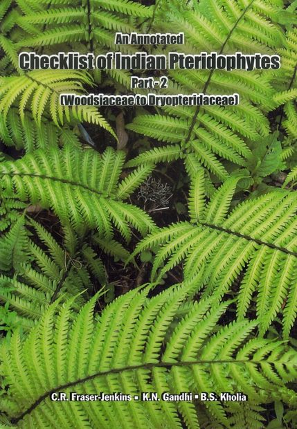 An Annotated Checklist of Indian Pteridophytes, Part 2: Woodsiaceae to Dryopteridaceae