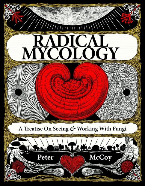 Radical Mycology