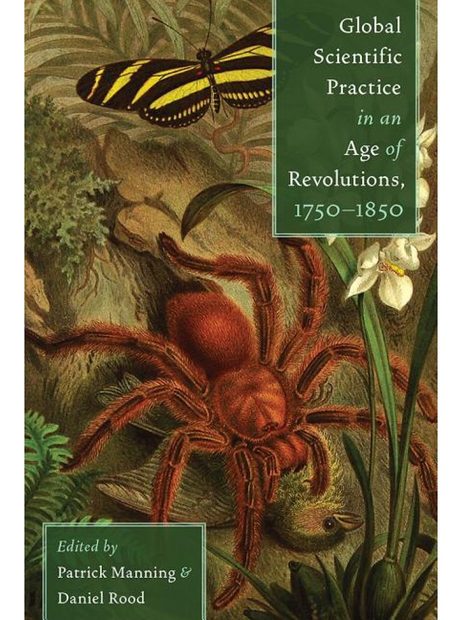 Global Scientific Practice in an Age of Revolutions, 1750-1850