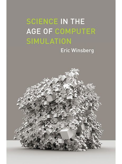 Science in the Age of Computer Simulation