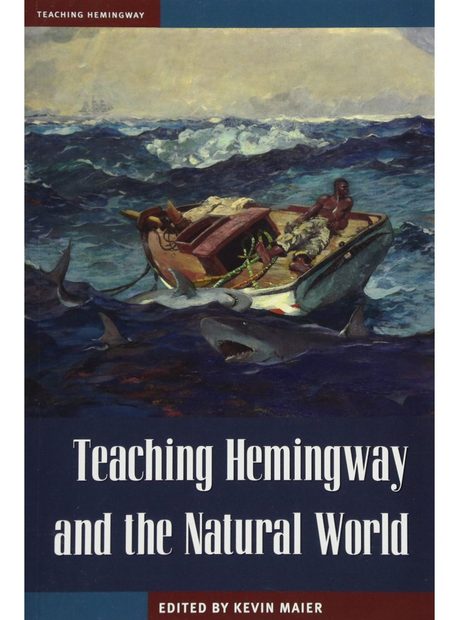 Teaching Hemingway and the Natural World