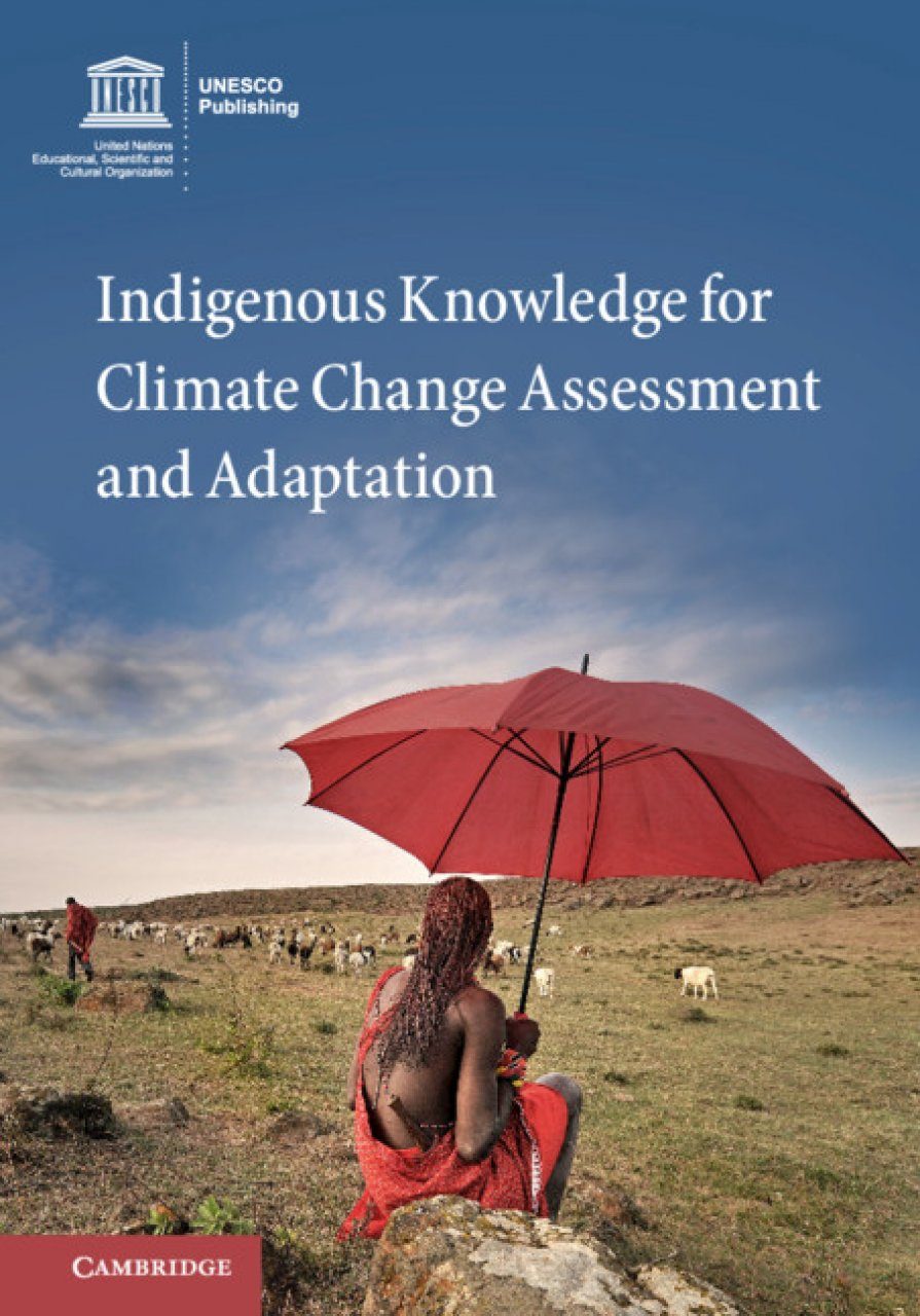 Indigenous Knowledge For Climate Change Assessment And Adaptation ...