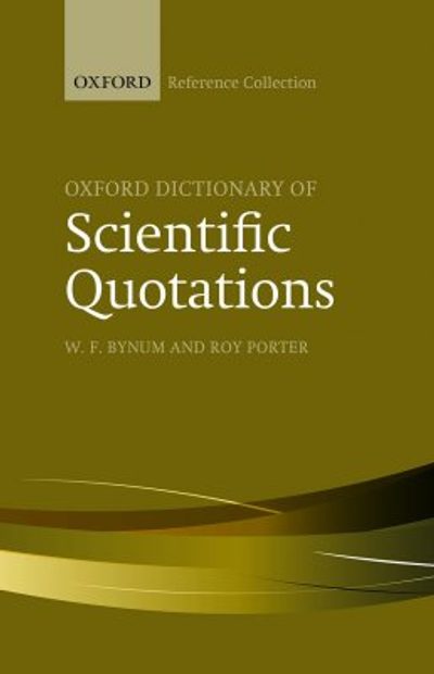 Oxford Dictionary of Scientific Quotations