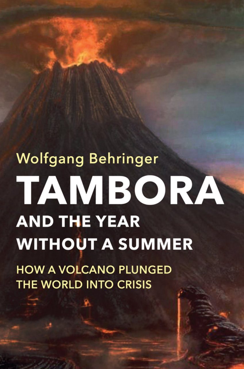 the　Good　the　Reads　a　a　Year　Plunged　How　without　Summer:　into　Volcano　NHBS　World　Crisis　Tambora　and