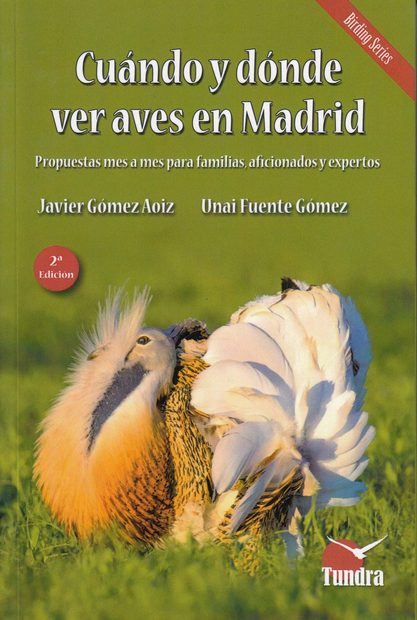 Cuándo y Dónde ver Aves en Madrid [When and Where to See Birds in Madrid]