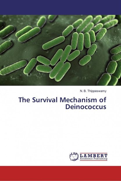 The Survival Mechanism of Deinococcus