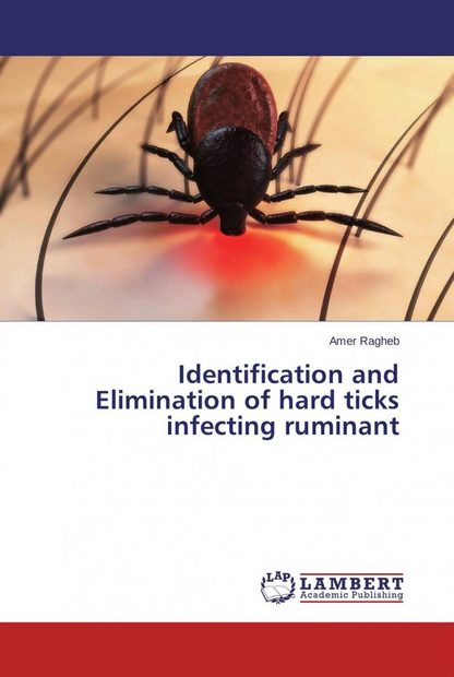 Identification and Elimination of Hard Ticks Infecting Ruminant
