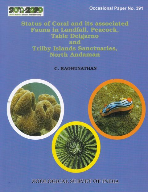 Status of Coral and Its Associated Fauna in Landfall, Peacock, Table Delgarno and Trilby Islands Sanctuaries, North Andaman