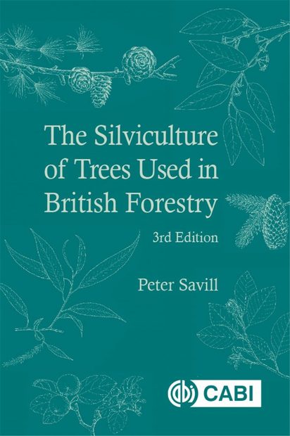 The Silviculture of Trees Used in British Forestry