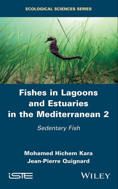 Fishes in Lagoons and Estuaries in the Mediterranean, Volume 2