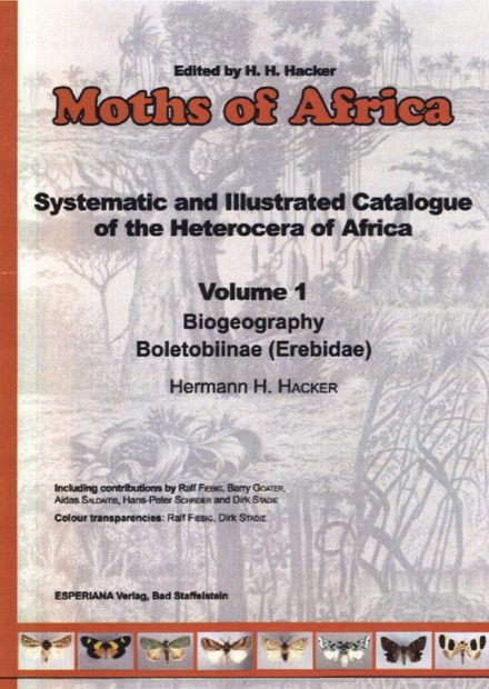 Moths of Africa – Systematic and Illustrated Catalogue of the Heterocera of Africa, Volume 1