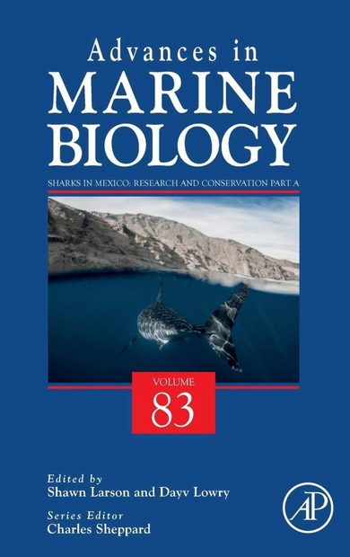 Advances in Marine Biology, Volume 83: Sharks in Mexico