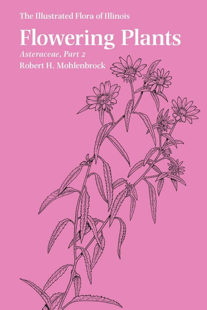 The Illustrated Flora of Illinois, Flowering Plants: Asteraceae, Part 2