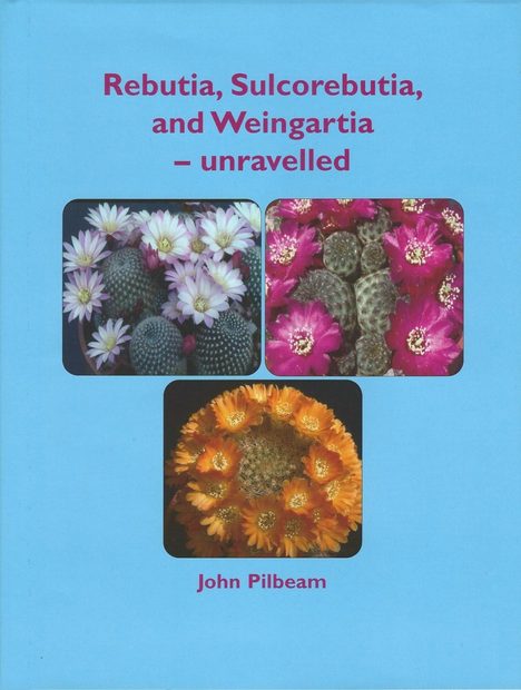 Rebutia, Sulcorebutia, and Weingartia