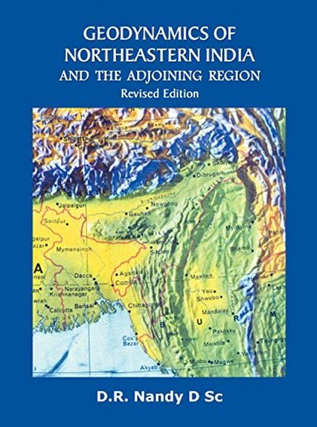 Geodynamics of Northeastern India and the Adjoining Region
