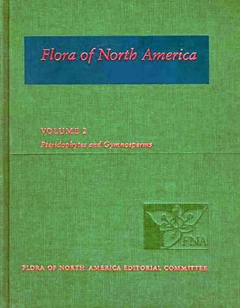 Flora Of North America North Of Mexico, Volume 2: Pteridophytes And ...