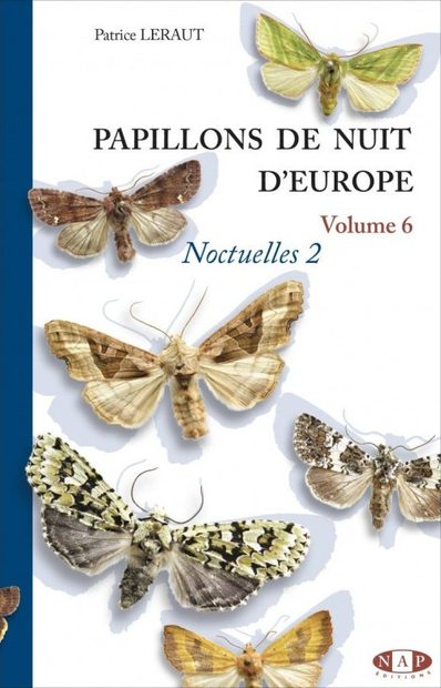 Papillons de Nuit d'Europe, Volume 6: Noctuelles 2 [Moths of Europe, Volume 6: Noctuids 2]