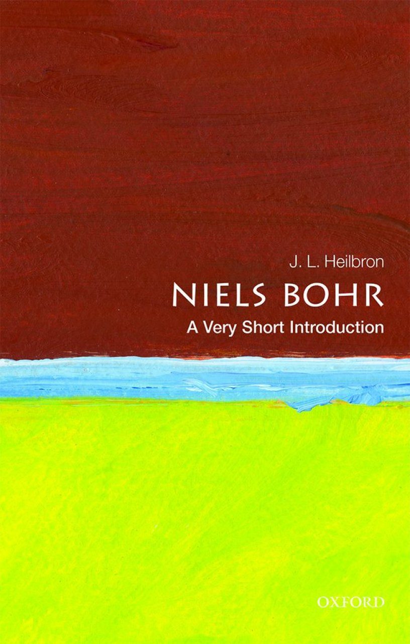 Niels Bohr A Very Short Introduction Nhbs Good Reads 4721
