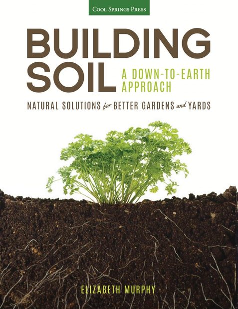 Building Soil – A Down-to-Earth Approach