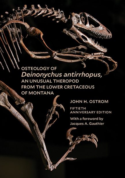 Osteology of Deinonychus antirrhopus, an Unusual Theropod from the Lower Cretaceous of Montana (50th Anniversary Edition)