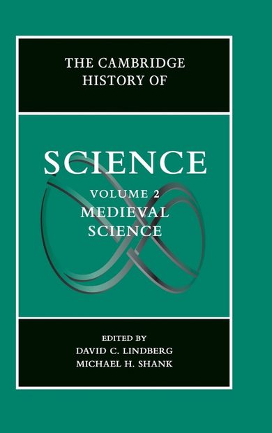 The Cambridge History of Science, Volume 2: Medieval Science