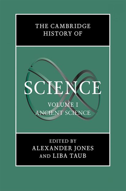 The Cambridge History of Science, Volume 1: Ancient Science