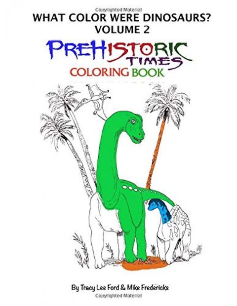 What Color Were Dinosaurs?, Volume 2