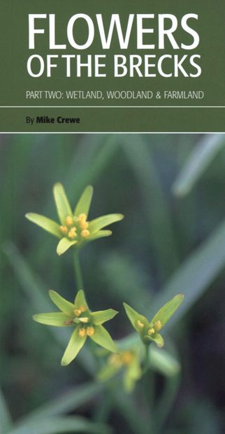 Flowers of the Brecks, Part 2: Wetland, Woodland & Farmland