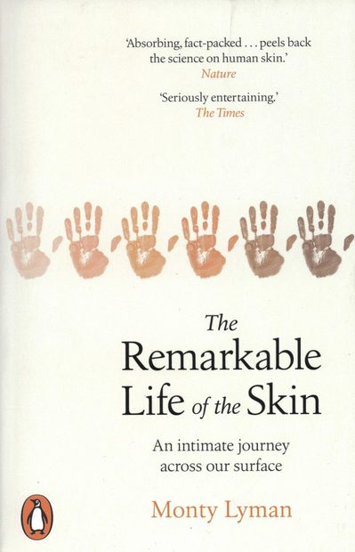 The Remarkable Life of the Skin