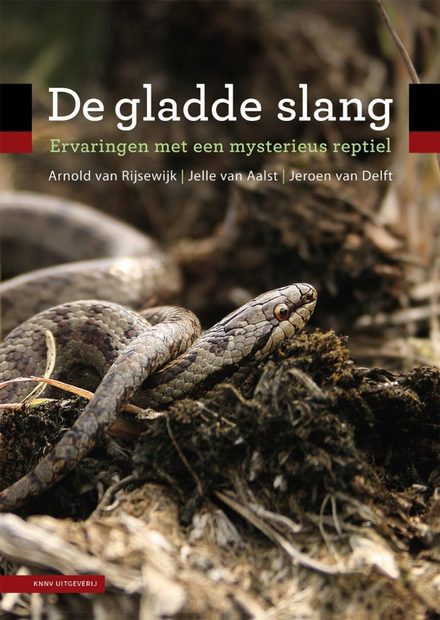 De Gladde Slang: Ervaringen met een Mysterieus Reptiel [The Smooth Snake: Encounters with a Mysterious Reptile]