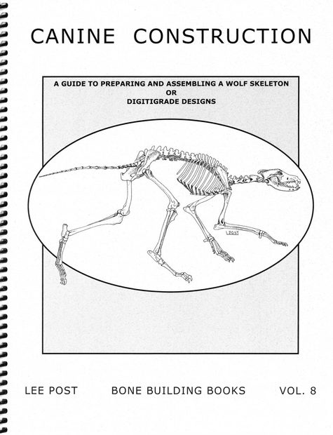 Bone Building Books, Volume 8: Canine Construction