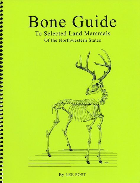 Bone Guide To Selected Land Mammals of the Northwestern States