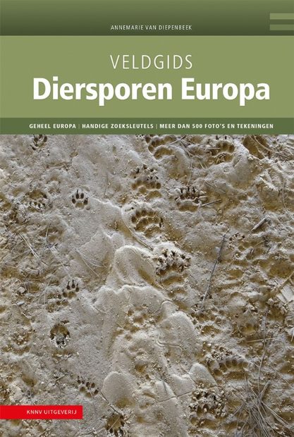 Veldgids Diersporen Europa [Field Guide to Animal Tracks of Europe]