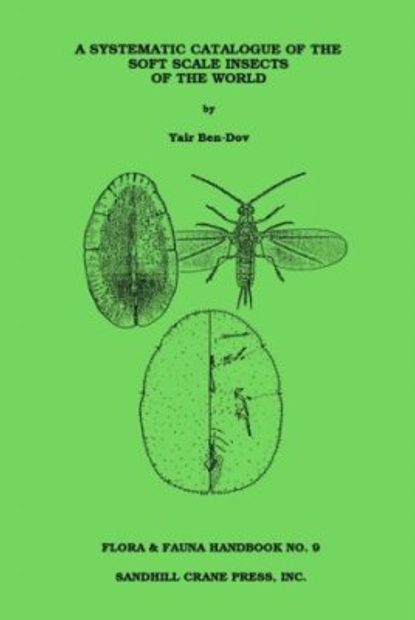 Systematic Catalogue of the Soft Scale Insects of the World