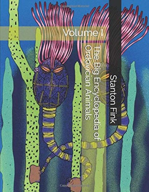 The Big Encyclopedia of Ordovician Animals, Volume 1