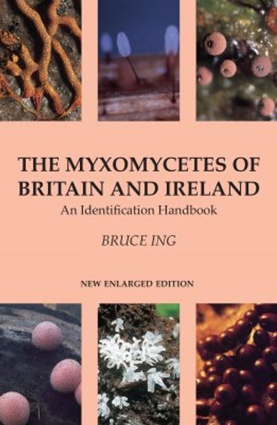The Myxomycetes of Britain and Ireland