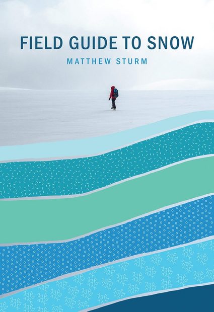 A Field Guide to Snow