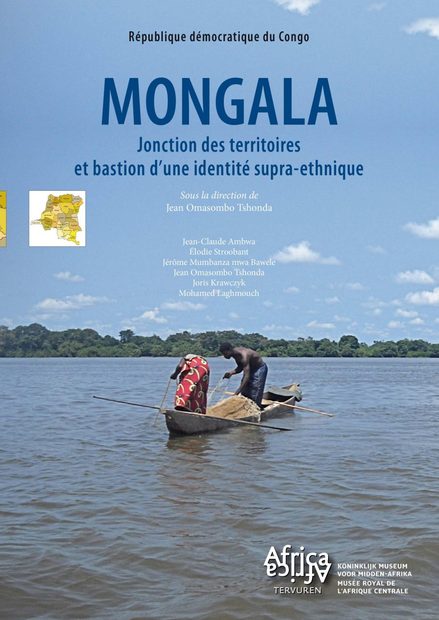 Mongala: Jonction des Territoires et Bastion d'une Identité Supra-Ethnique [Mongala: Junction of Territories and Bastion of a Supra-Ethnic Identity]