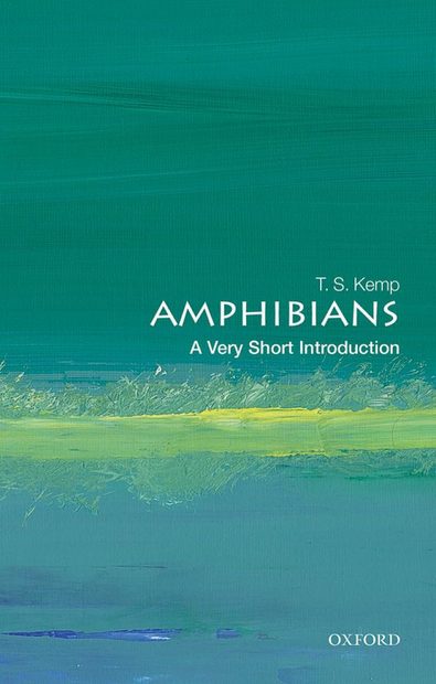 Amphibians: A Very Short Introduction