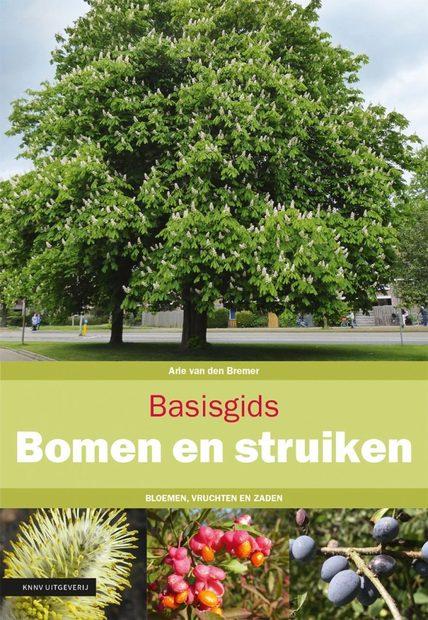 Basisgids Bomen en Struiken  [Basic Guide to Trees and Shrubs]