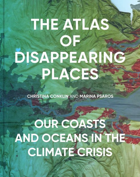The Atlas of Disappearing Places