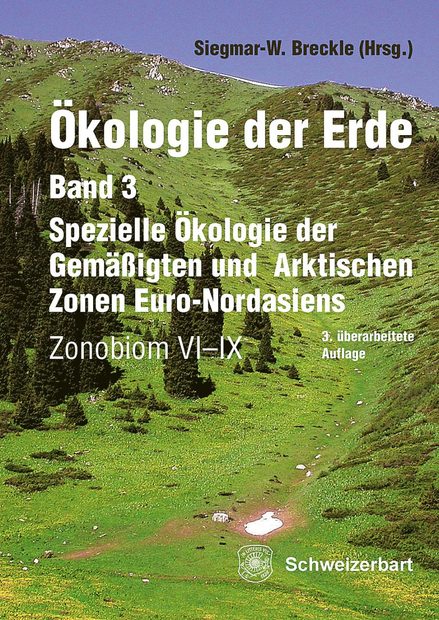 Ökologie der Erde, Band 3: Spezielle Ökologie der Gemäßigten und Arktischen Zonen Euro-Nordasiens, Zonobiom VI-IX