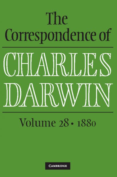 The Correspondence of Charles Darwin, Volume 28: 1880