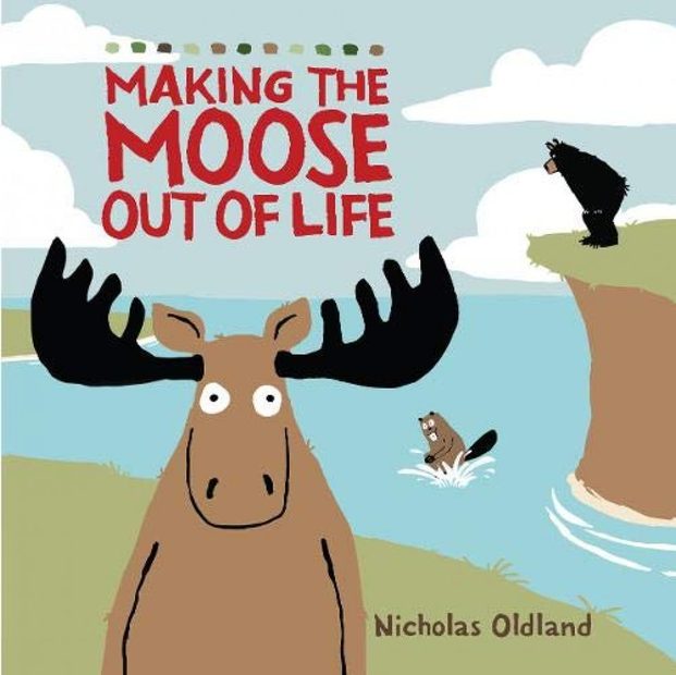 Making the Moose out of Life