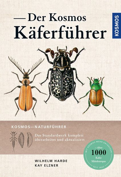 Der Kosmos Käferführer: Die Käfer Mitteleuropas [The Kosmos Beetle Guide: The Beetles of Central Europe]